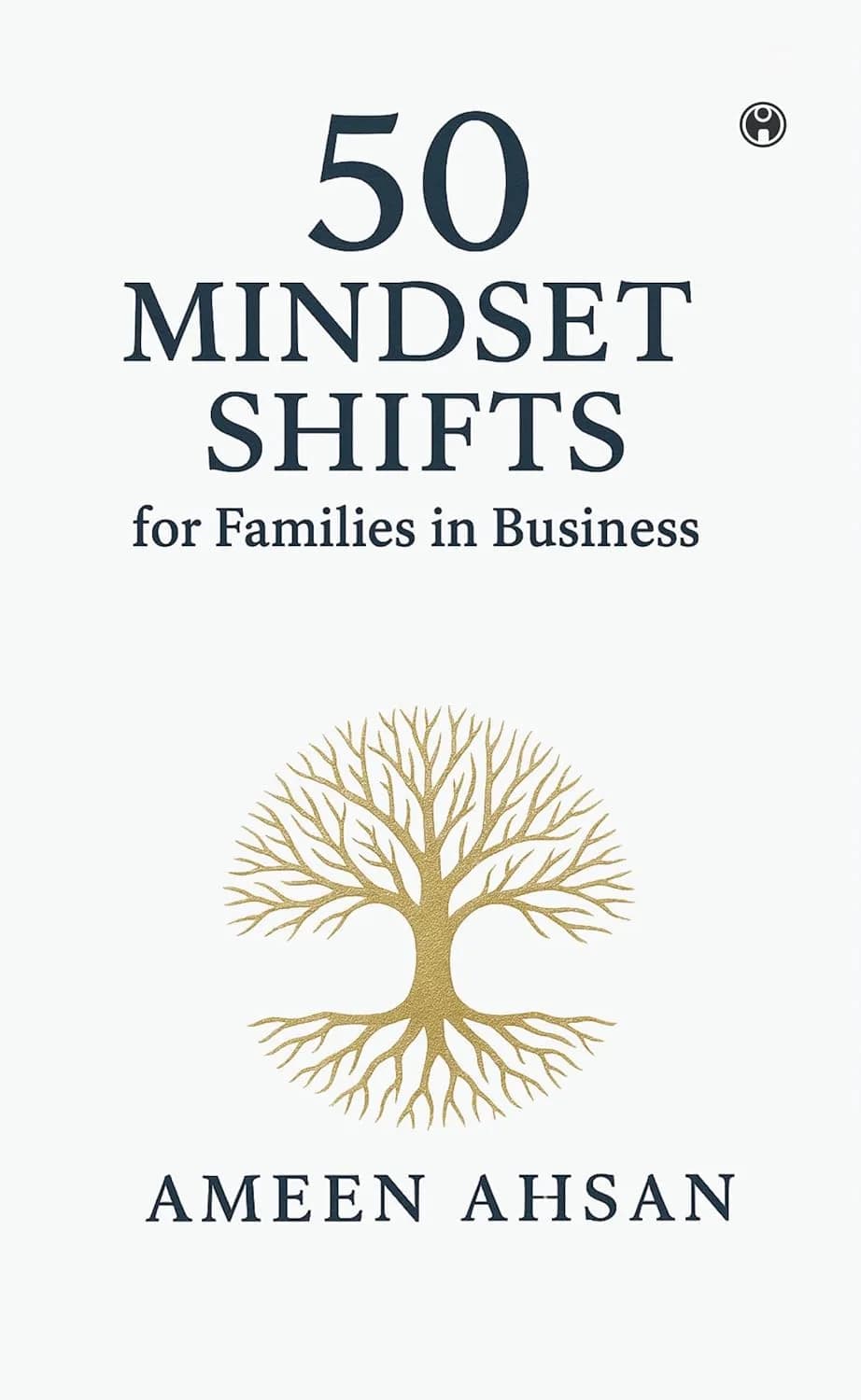 50 Mindset Shifts for Families in Business