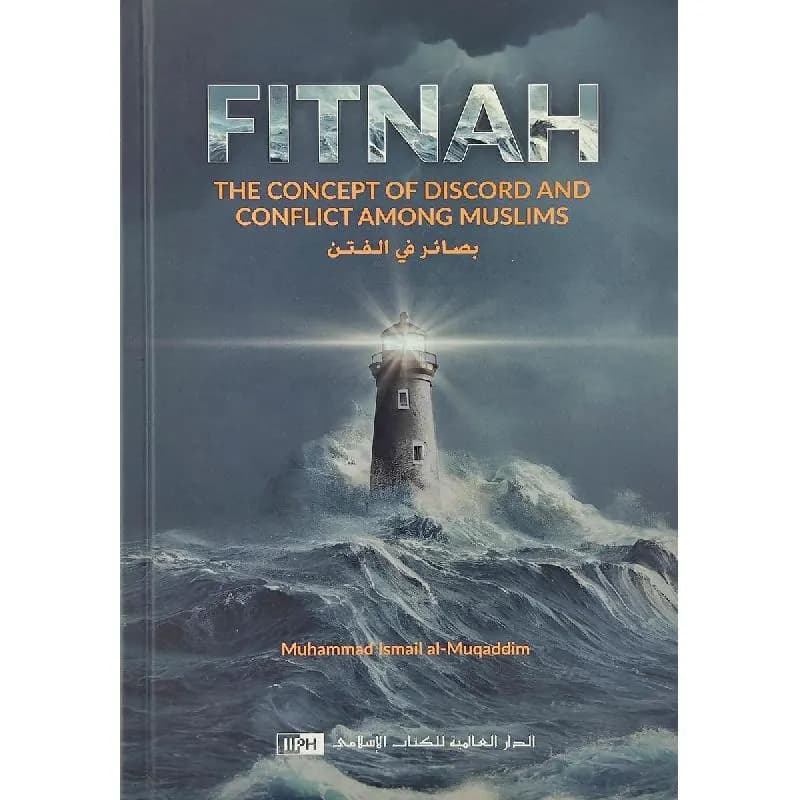 Fitnah The Concept Of Discord And Conflict Among Muslims