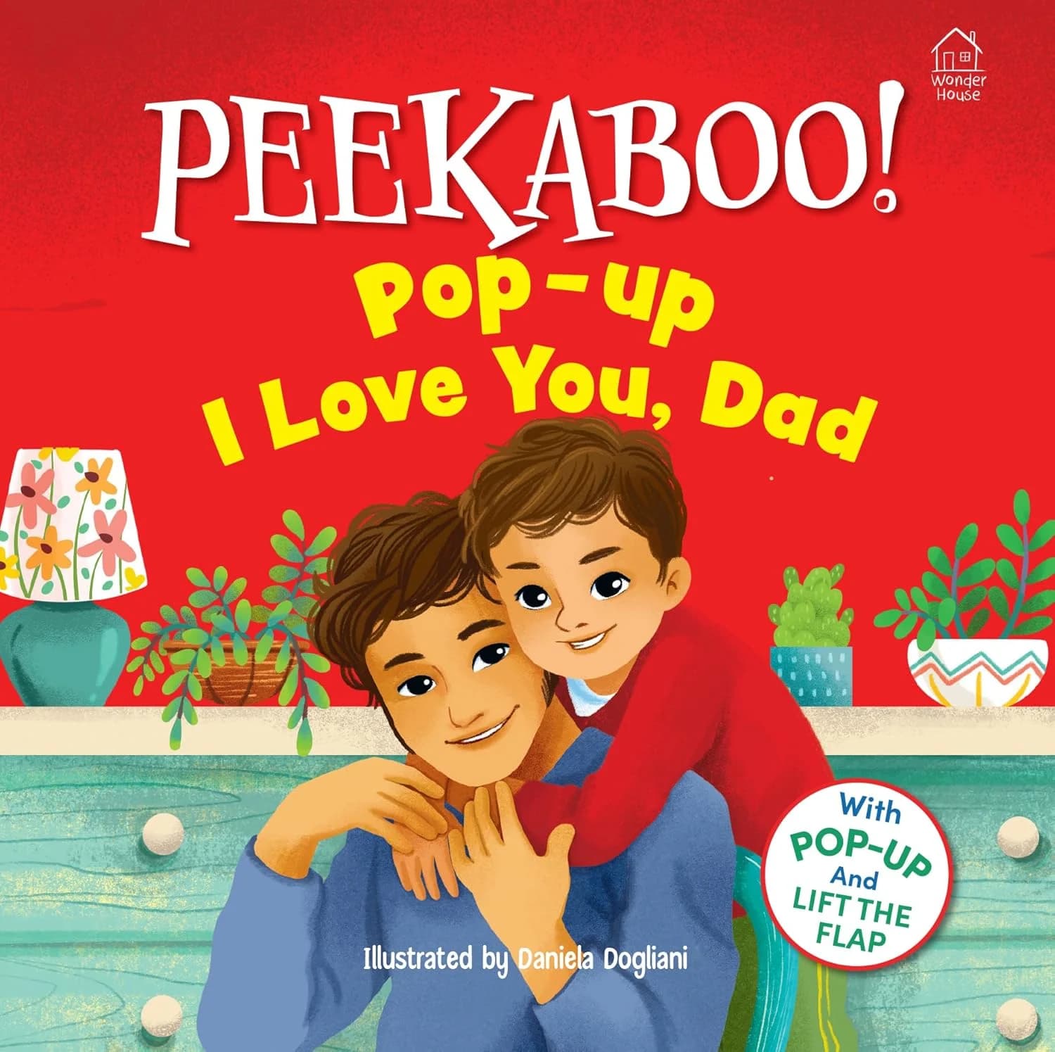 Pee-ka-boo! Pop-up: I Love you Daddy  (Pop-up and Lift the Flap )