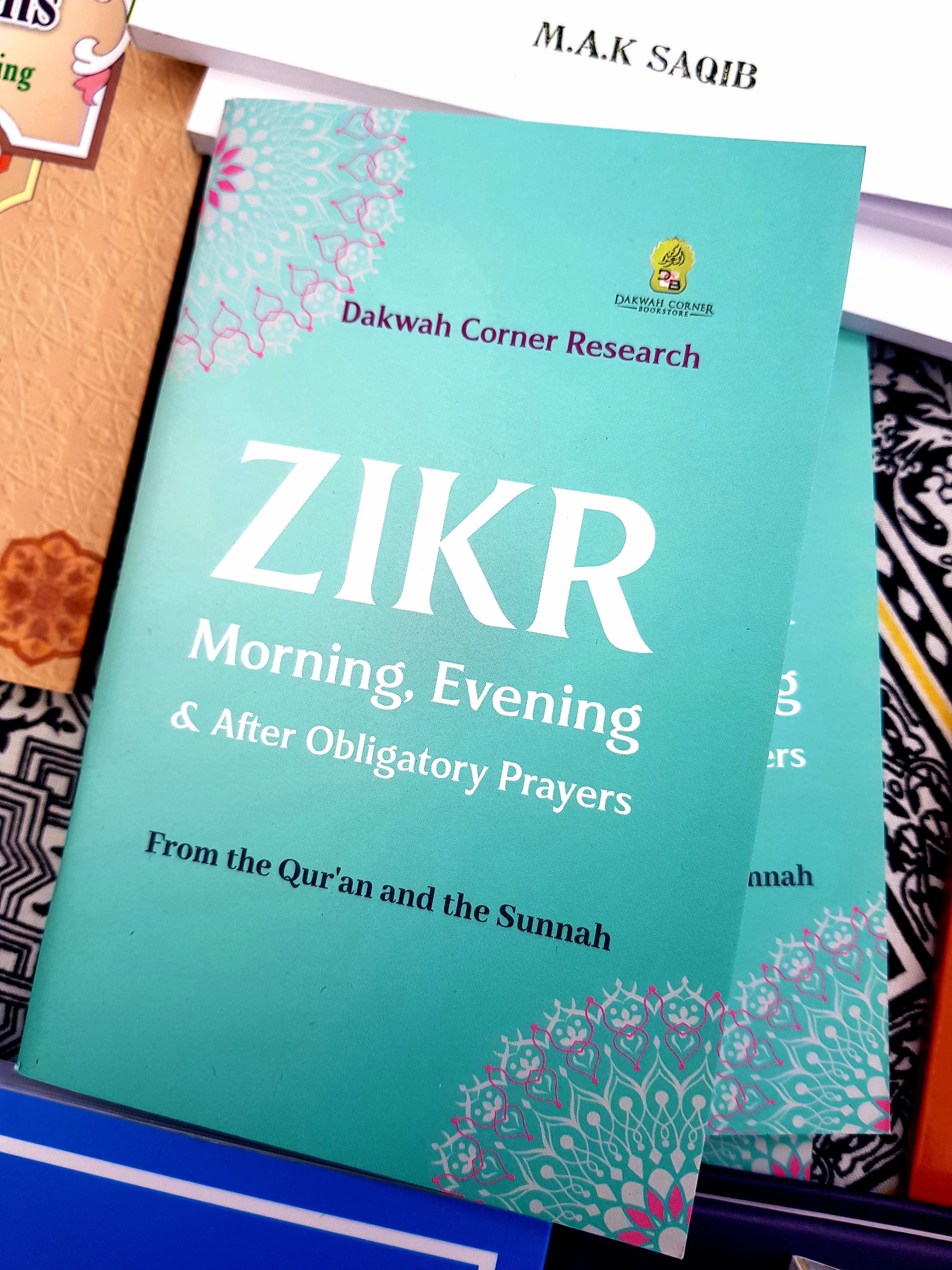Zikr Morning, Evening & After Obligatory prayers