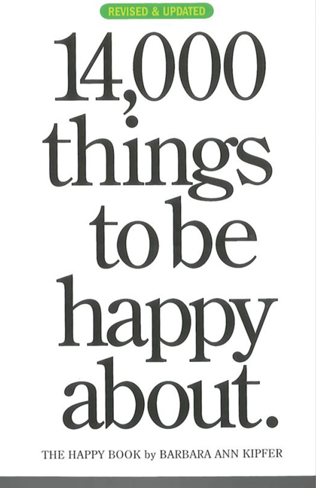 14,000 THINGS TO BE HAPPY ABOUT.