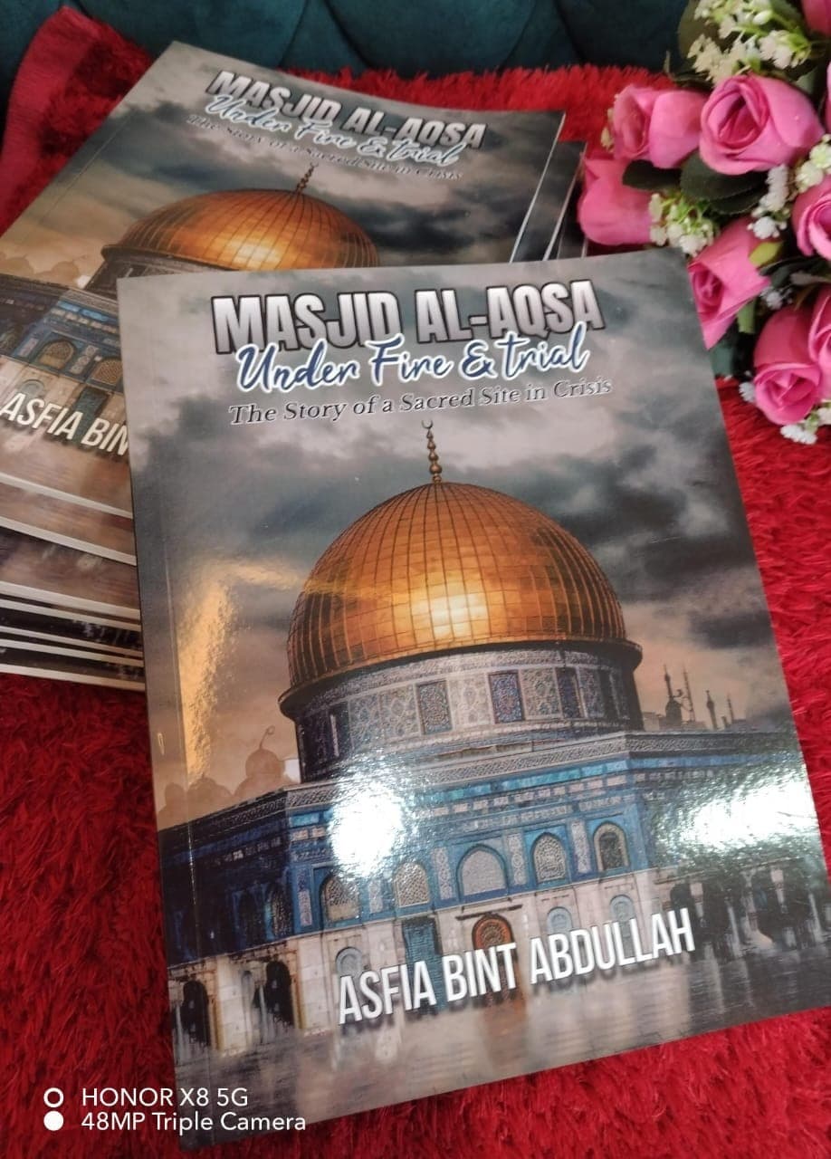 Masjid Al-Aqsa Under Fire & Trial — image 2