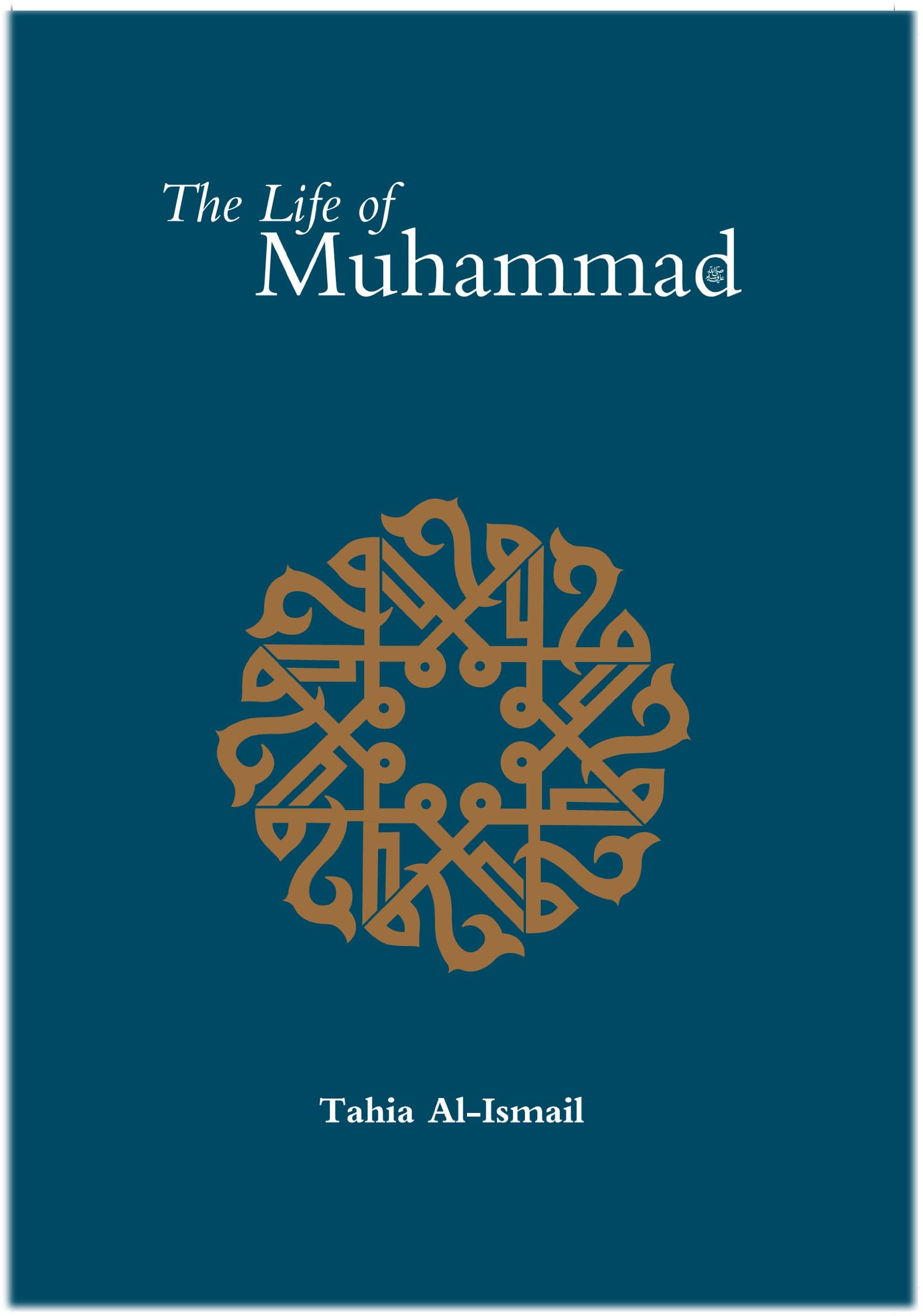 The Life Of Prophet Muhammad