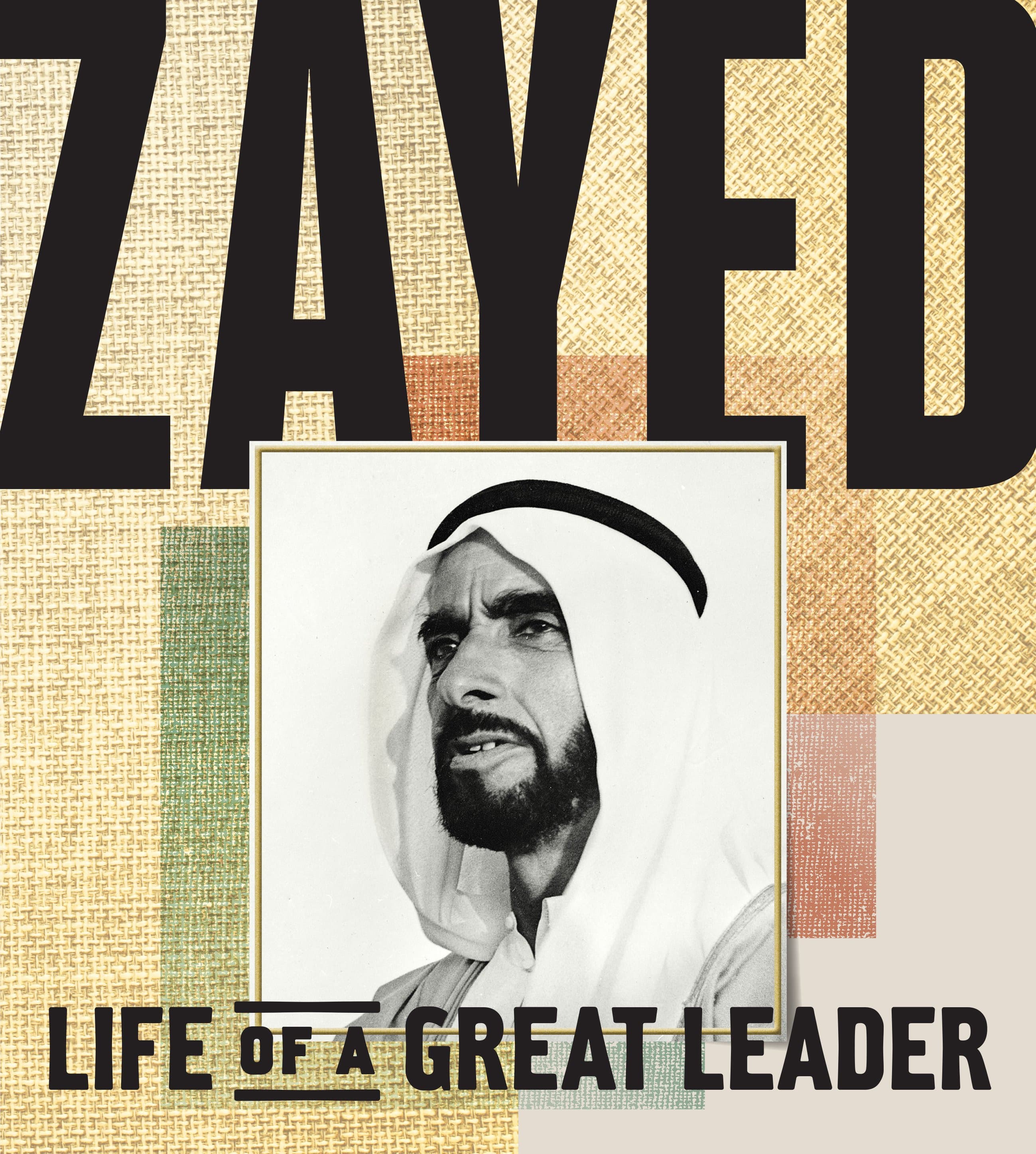 Zayed Life Of A Great Leader