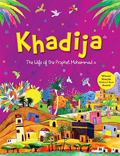Khadija The Wife of the Prophet Muhammad