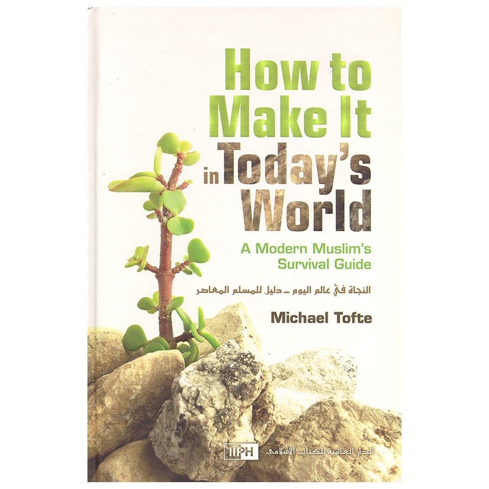 How to make it in todays world