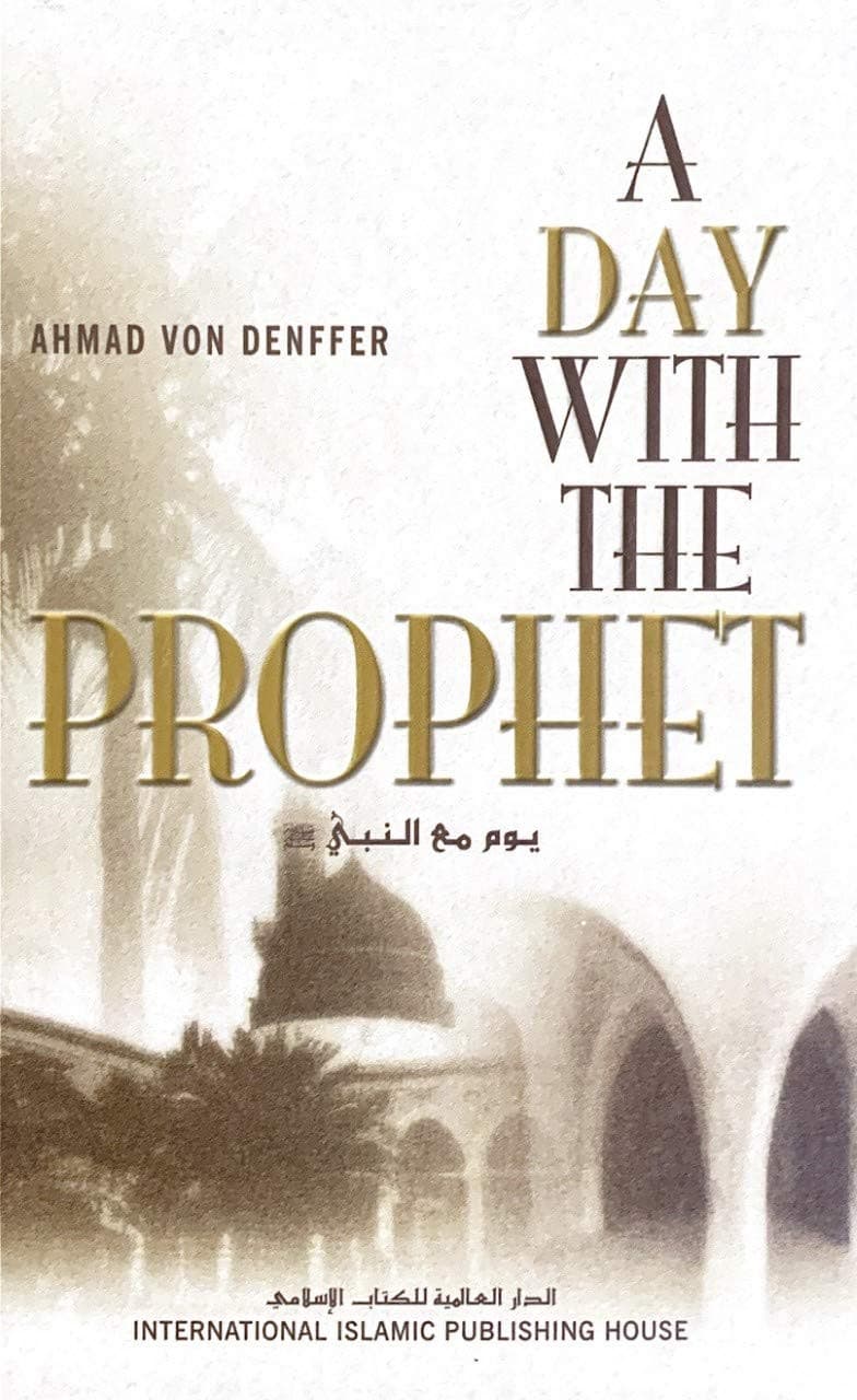 A Day With The Prophet