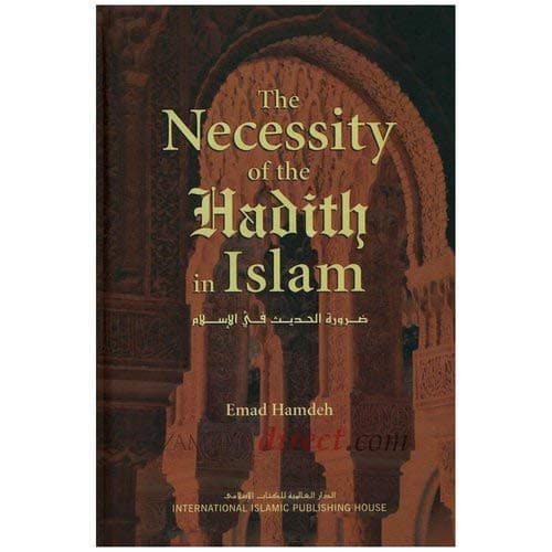 The Necessity Of Hadith In Islam