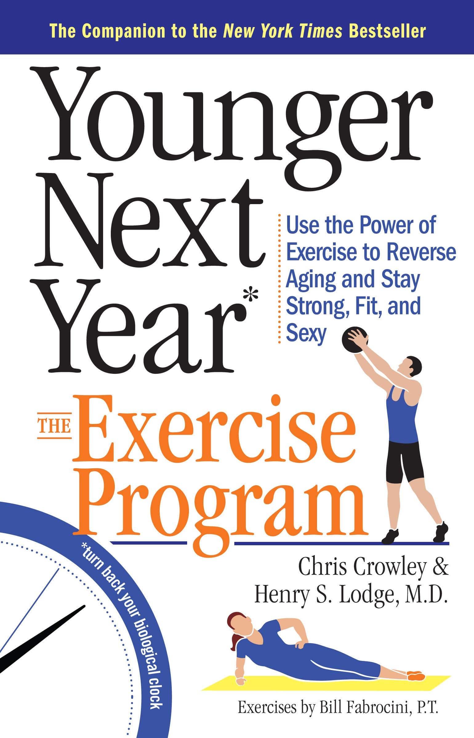 YOUNGER NEXT YEAR: THE EXERCISE PROGRAM