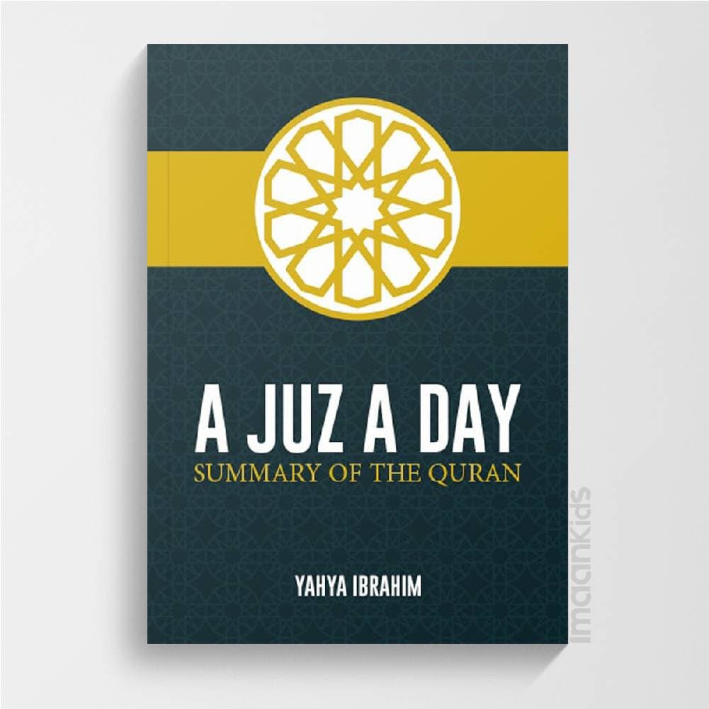 A Juz A Day Summary of the Quran