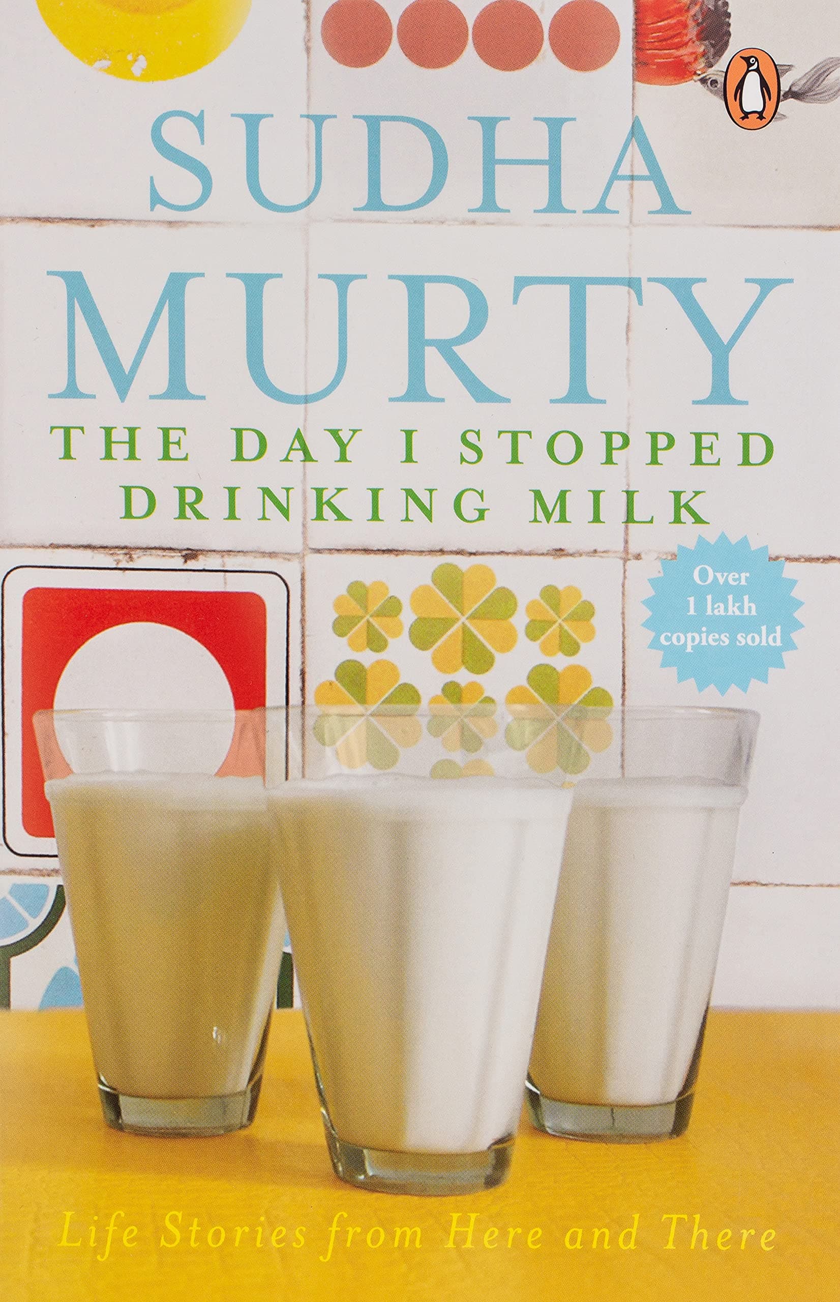 Day I Stopped Drinking Milk The Life Stories from Here and There
