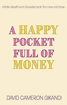 A Happy Pocket Full Of Money