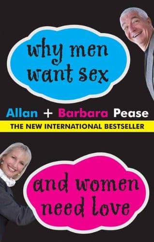 WHY MEN WANT SEX AND WOMEN NEED LOVE