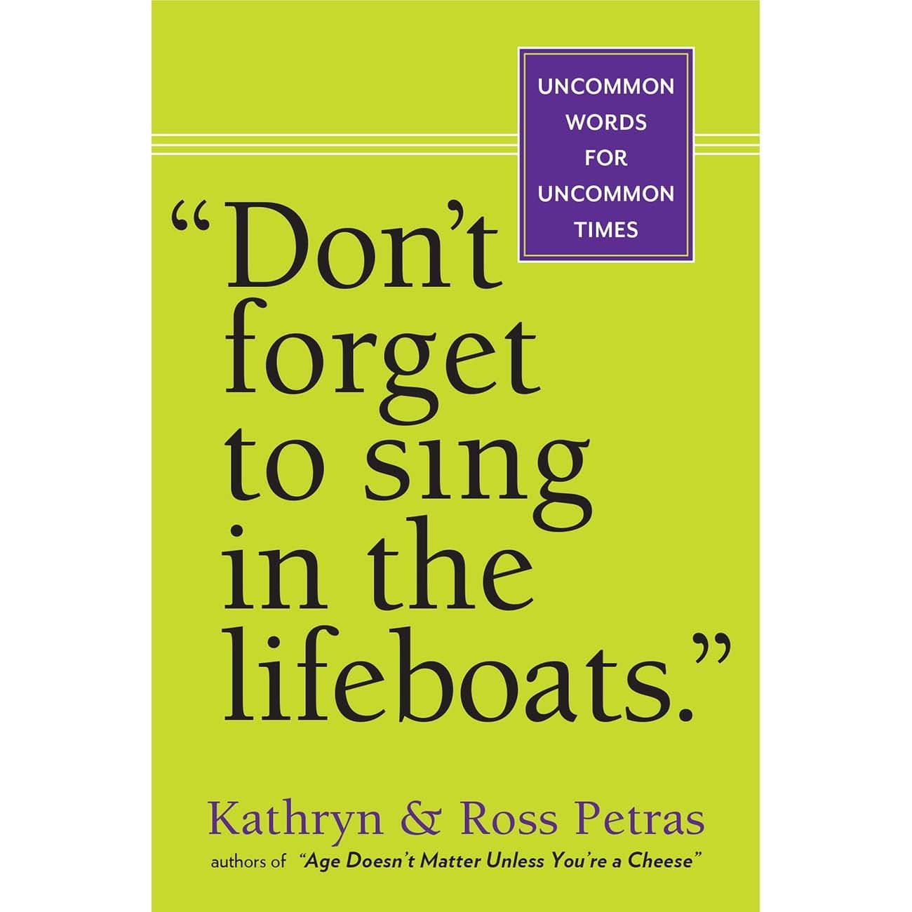 Dont Forget to Sing in the Lifeboats
